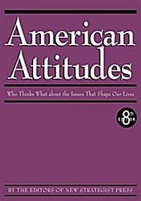 American Attitudes (Paperback, 8th)