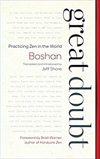 Great Doubt: Practicing Zen in the World (Paperback)