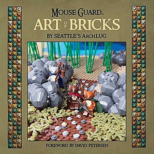 Mouse Guard: The Art of Bricks (Hardcover)