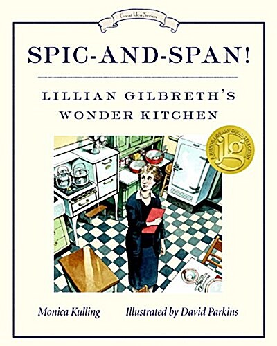 Spic-And-Span!: Lillian Gilbreths Wonder Kitchen (Paperback)