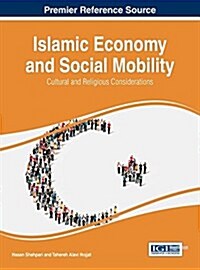 Islamic Economy and Social Mobility: Cultural and Religious Considerations (Hardcover)