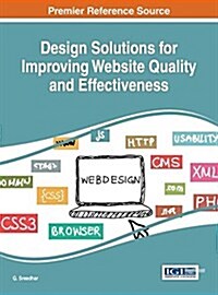 Design Solutions for Improving Website Quality and Effectiveness (Hardcover)