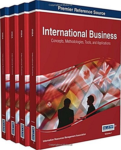 International Business: Concepts, Methodologies, Tools, and Applications, 4 volume (Hardcover)