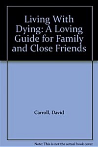 Living With Dying (Hardcover)