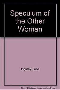 Speculum of the Other Woman (Hardcover)