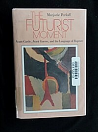The Futurist Moment (Hardcover)