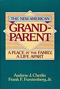 The New American Grandparent (Hardcover)