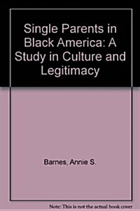 Single Parents in Black America (Paperback)