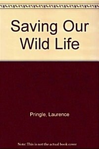 Saving Our Wildlife (Library)