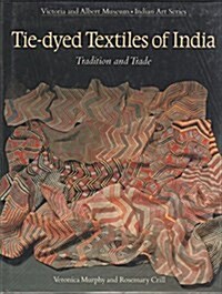 [중고] Tie-Dyed Textiles of India (Hardcover)