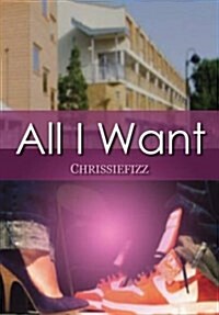 All I Want (Paperback)