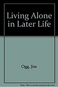 Living Alone in Later Life (Hardcover)