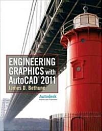 Engineering Graphics with AutoCAD 2011 (Hardcover)