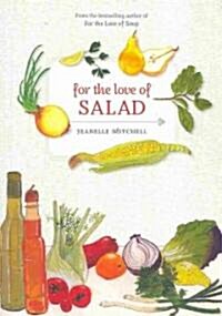 For the Love of Salad (Paperback)