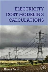 Electricity Cost Modeling Calculations (Hardcover)