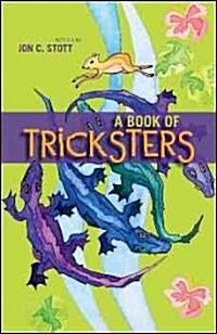 A Book of Tricksters: Tales from Many Lands (Paperback)