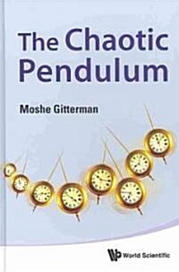 The Chaotic Pendulum (Hardcover)