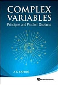 Complex Variables: Principles and Problem Sessions (Paperback)