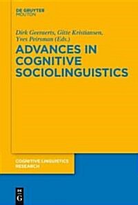 Advances in Cognitive Sociolinguistics (Hardcover)