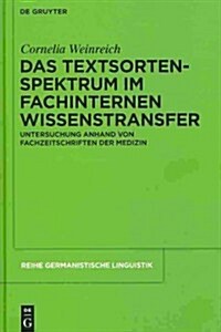 Das Textsortenspektrum im fachinternen Wissenstransfer (Hardcover)