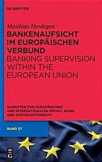 Bankenaufsicht im Europ?schen Verbund (Hardcover)