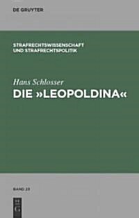 Die Leopoldina (Hardcover)