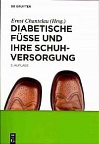 Diabetische F廻e Und Ihre Schuhversorgung (Hardcover, 2)