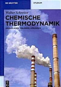 Chemische Thermodynamik (Paperback, Num. Fig. and T)