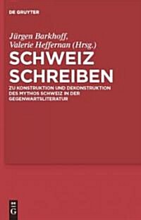 Schweiz Schreiben (Hardcover)