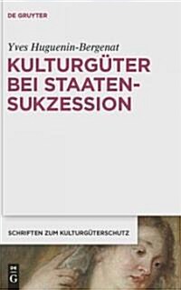Kulturg?er bei Staatensukzession (Hardcover)