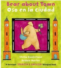 Bear about Town / Oso En La Ciudad (Paperback, 7, Spanish & Engli)