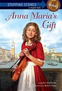 Anna Marias Gift (Paperback, Reprint)