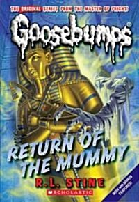 Return of the Mummy (Classic Goosebumps #18): Volume 18 (Paperback)