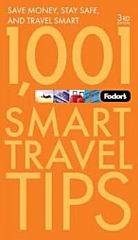 Fodors 1,001 Smart Travel Tips (Paperback, 3rd)