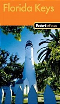 Fodors In Focus Florida Keys (Paperback, 2nd)