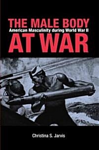 The Male Body at War (Paperback)