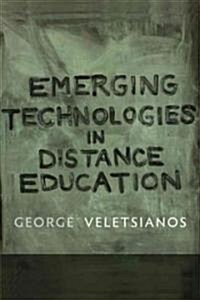 Emerging Technologies in Distance Education (Paperback)