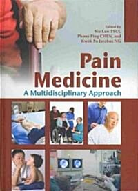 Pain Medicine: A Multidisciplinary Approach (Hardcover)