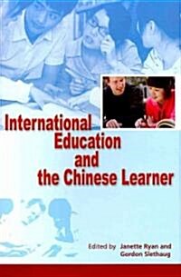 International Education and the Chinese Learner (Hardcover)
