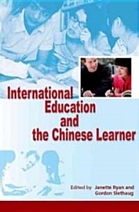 International Education and the Chinese Learner (Paperback)