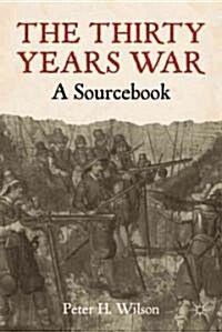 The Thirty Years War : A Sourcebook (Paperback)