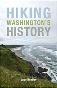 Hiking Washingtons History (Paperback)