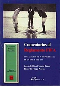 Comentarios al reglamento FIFA / Comments on FIFA Rules (Paperback)