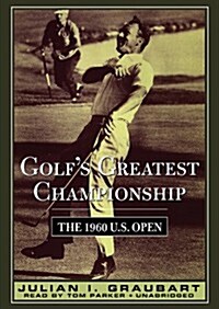 Golfs Greatest Championship: The 1960 U.S. Open (MP3 CD)