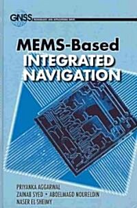 MEMS-Based Integrated Navigation (Hardcover)