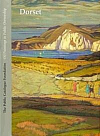 Oil Paintings in Public Ownership in Dorset (Hardcover)