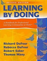 Learning by Doing: A Handbook for Professional Learning Communities at Work (Paperback, 2)