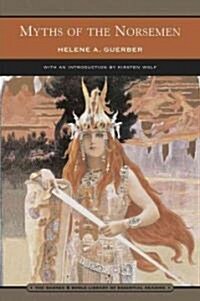 Myths of the Norsemen (Barnes & Noble Library of Essential Reading): From the Eddas and Sagas (Paperback)