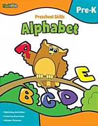 Preschool Skills: Alphabet (Flash Kids Preschool Skills) (Paperback, Workbook)