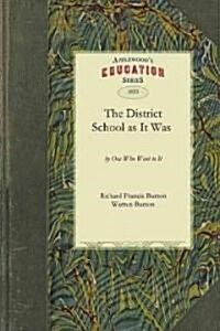 The District School as It Was (Paperback)